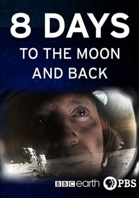 8 дней: до Луны и обратно 2019